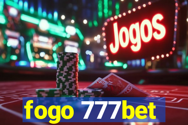 fogo 777bet